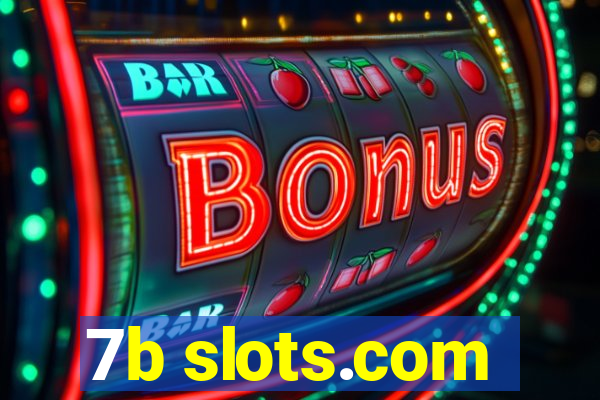 7b slots.com